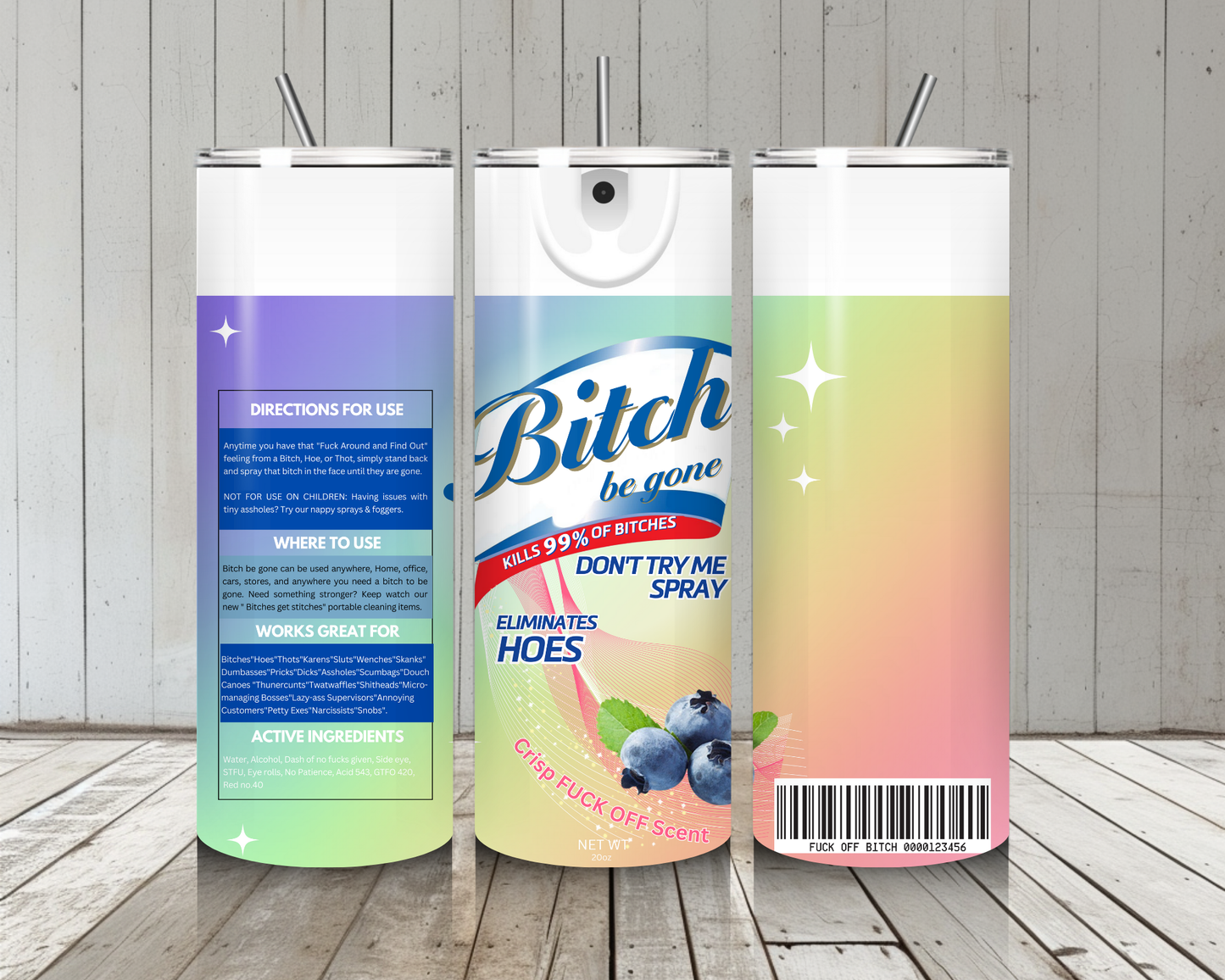 Bitch Be Gone Rainbow