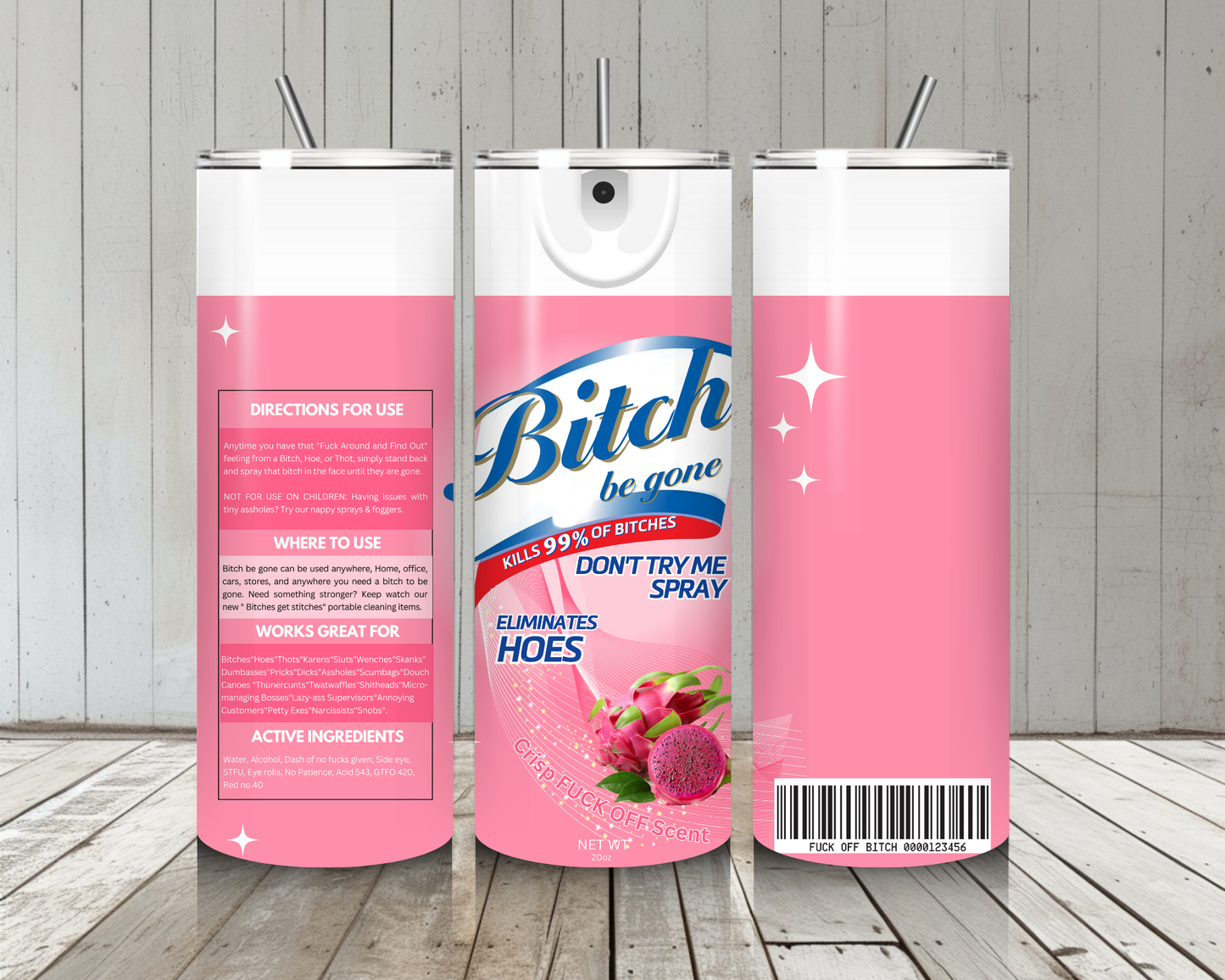 Bitch Be Gone Pink