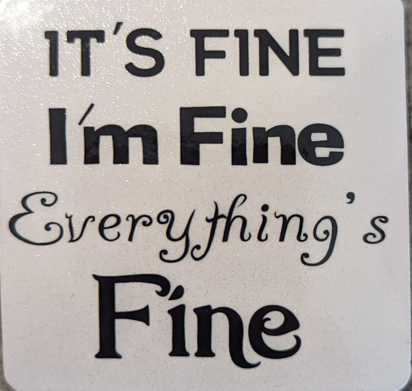 It's Fine